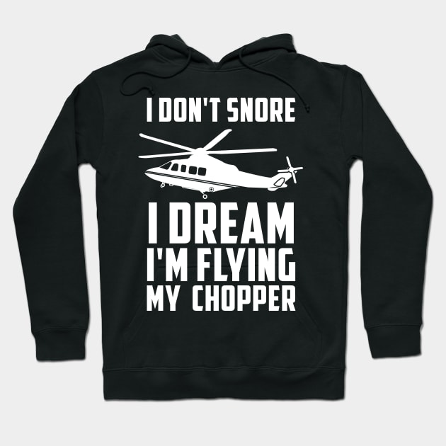 HELICOPTER: Flying My Chopper Gift Hoodie by woormle